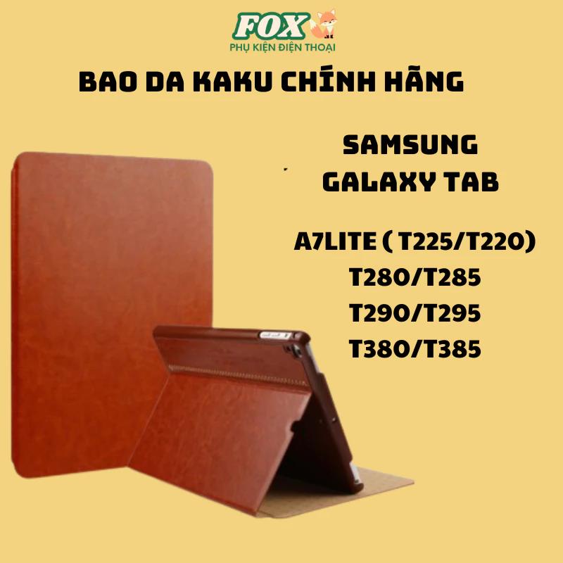 Bao da Samsung Galaxy Tab A7lite(t225) T280/T285 A8(T290/T295) T380/T385 chính hãng Kaku