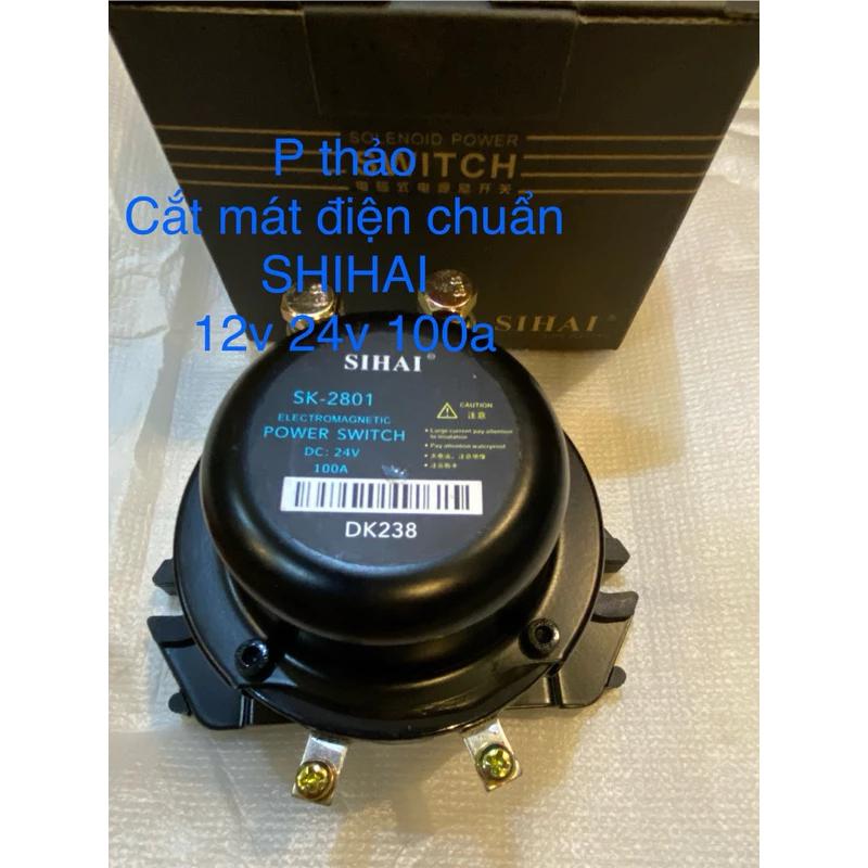 Cắt mát , ngắt mát điện chuẩn SIHAI 12v 24v 100a bảo vệ xe, máy( MÃ : DK 238)