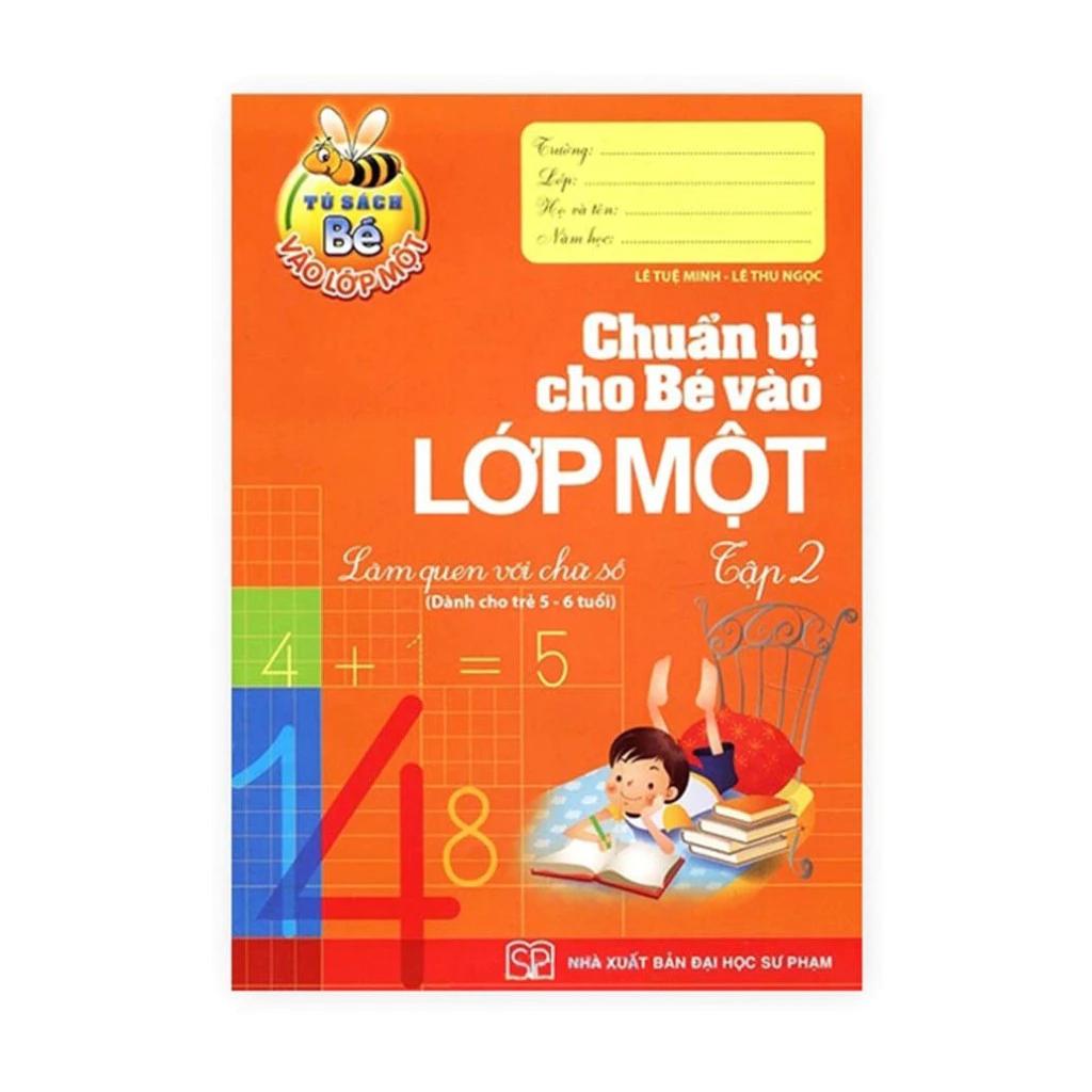 Chuẩn Bị Cho Bé Vào Lớp 1 - Làm Quen Với Chữ Số - Quyển 2 - Bản Quyền