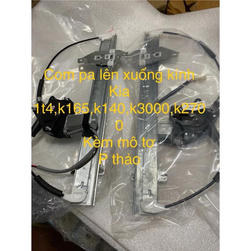com pa kèm mô tơ nâng hạ kính cửa kia 1t4,k165,k140,k3000,k2700,kia1t25.. hàng TQ loại 1