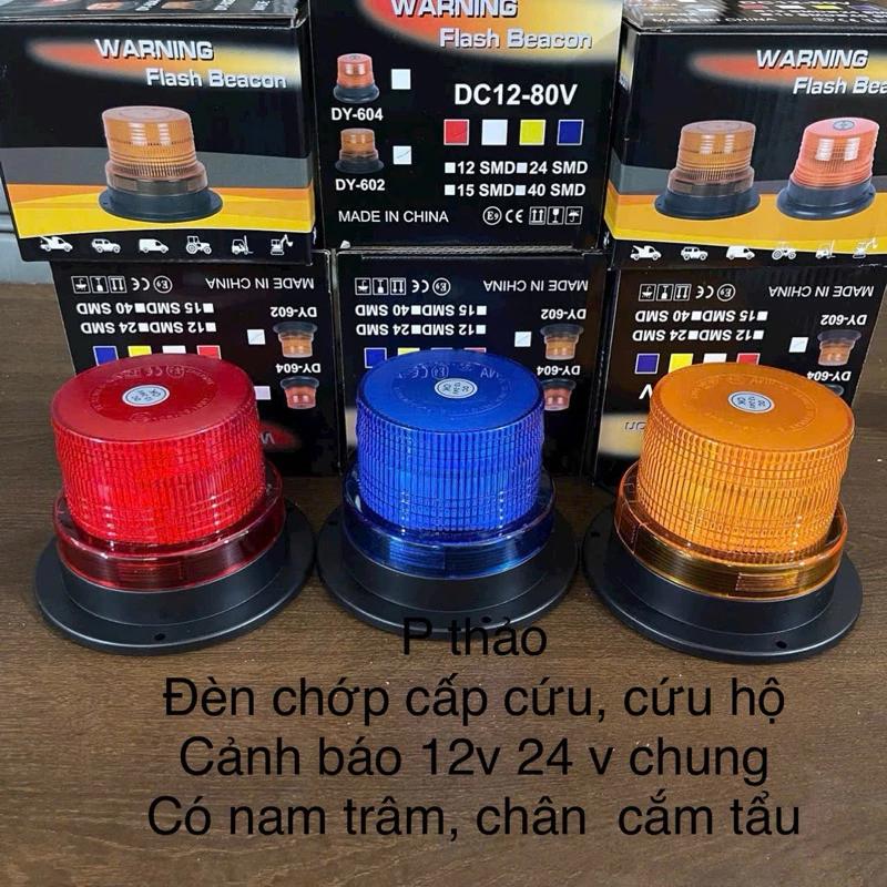 Đèn chớp , xoay cảnh báo xe, cấp cứu, cứu hộ led 12v 24v đến 80v chung có nam trâm