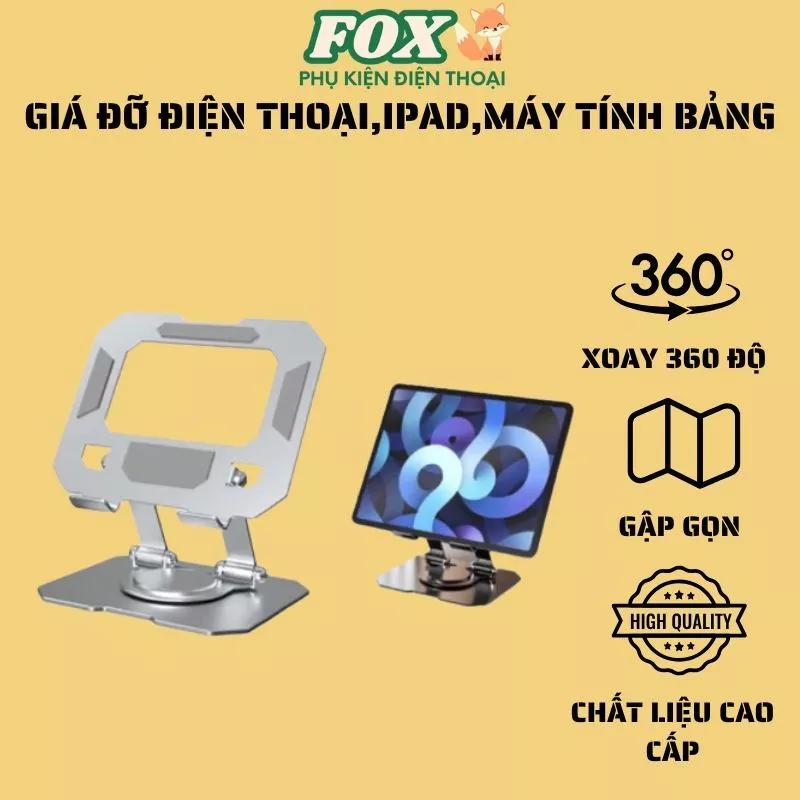 Giá Đỡ iPad, Máy Tính Bảng, Điện Thoại – Xoay 360 Độ, Gập Gọn, Chất Liệu Kim Loại Cao Cấp, Size To