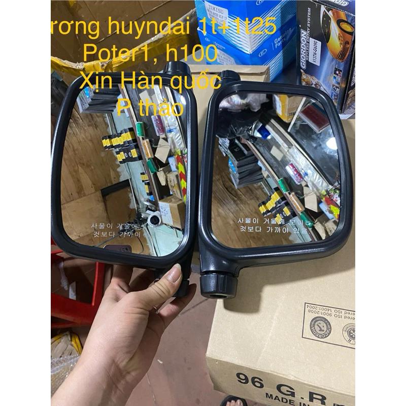 Gương chiếu hậu /kiếng chiếu hậu huynda1t+1t25,hỵndai bắc việt , potter 1 , h10 Hàn Quốc xe sản xuất từ 99,98,97 đến2005