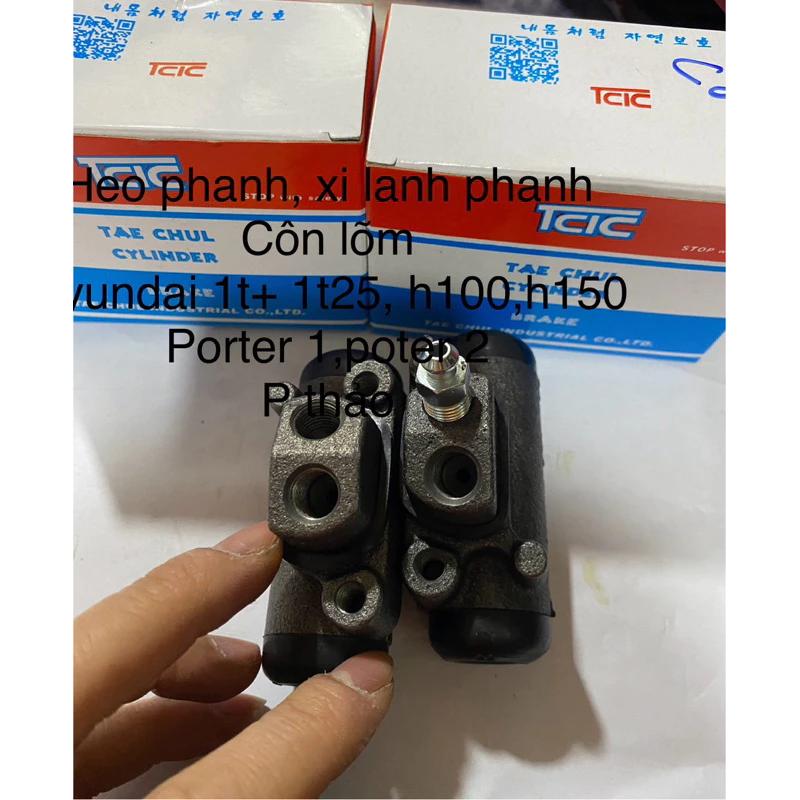 Heo phanh sau, xi lanh phanh bánh sau hyundai 1t+1t25 , h100,h150,poter 1 Ticcic TQ
