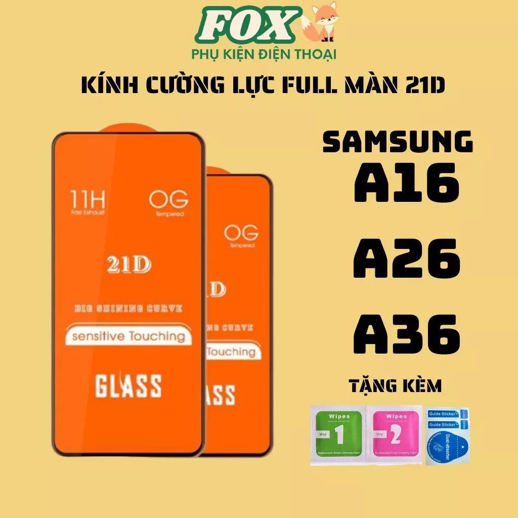 Kính Cường Lực 21D Full Màn Samsung A16/A26/A36 – Bảo Vệ Hoàn Hảo, Cảm Ứng Siêu Mượt