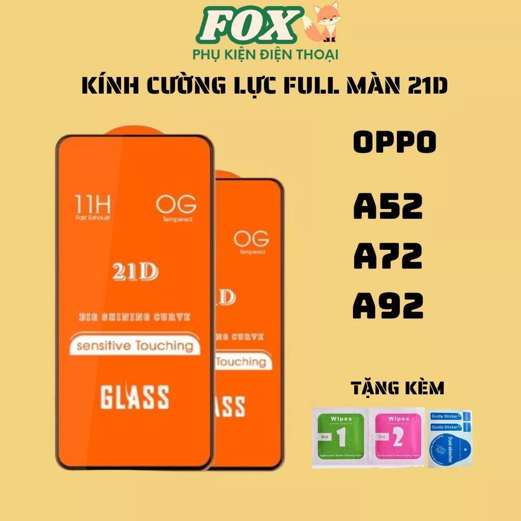 Kính cường lực 21D OPPO a52 a72 a92 cảm ứng siêu mượt
