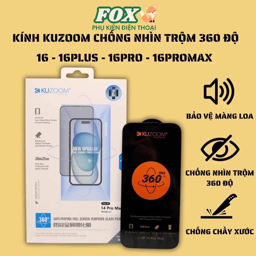 Kính cường lực chống nhìn trộm 4 chiều 360 độ Kuzoom dành cho IPhone 16 16pro 16plus 16promax
