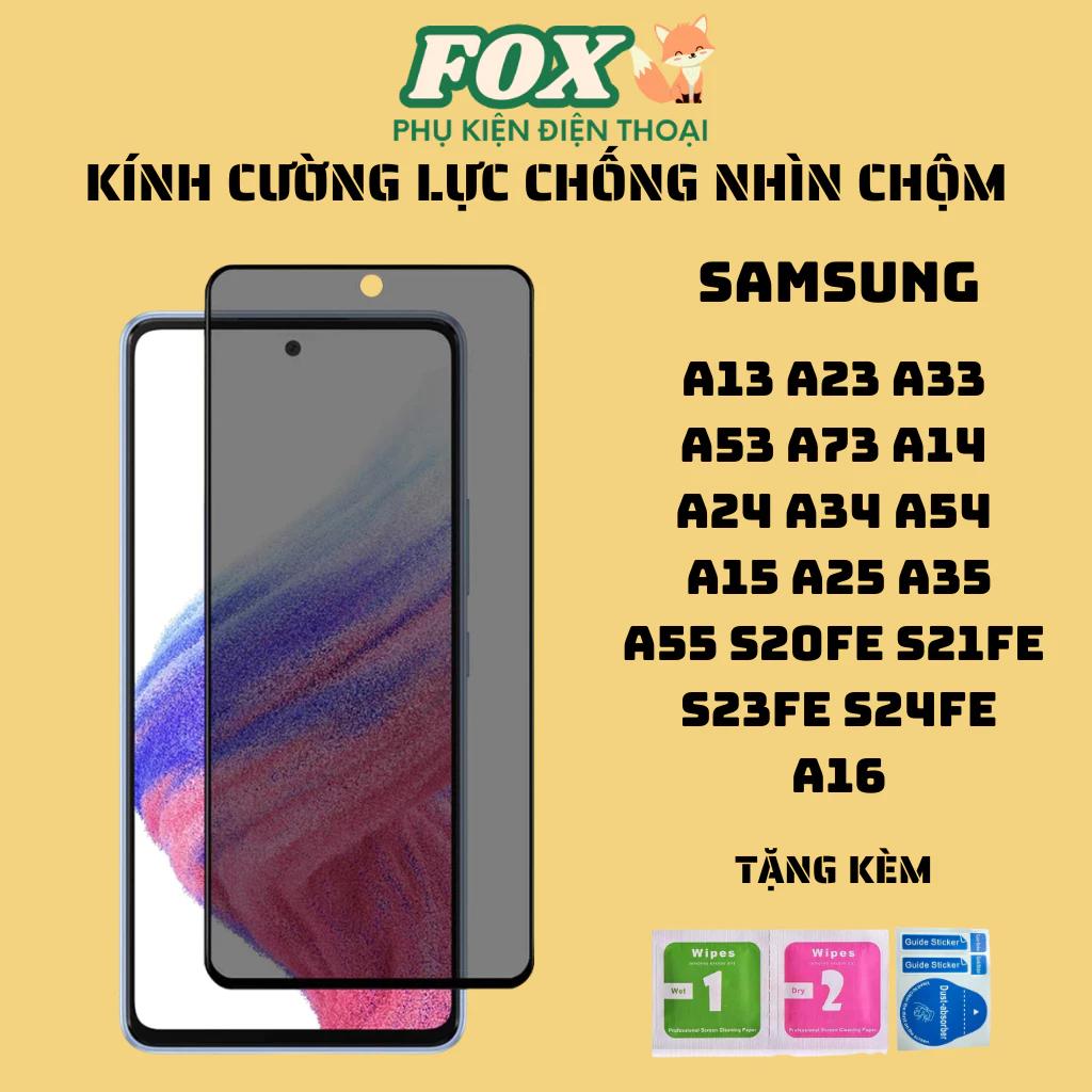 Kính cường lực chống nhìn trộm a13 a23 a33 a53 a73 a14 a24 a34 a54 a15 a25 a35 a55 s20fe s21fe s23fe s24fe