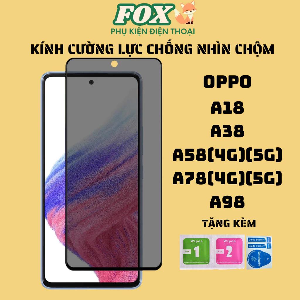Kính cường lực chống nhìn trộm OPPO A18 A38 A58(4G)(5G) A78(4G)(5G) A98