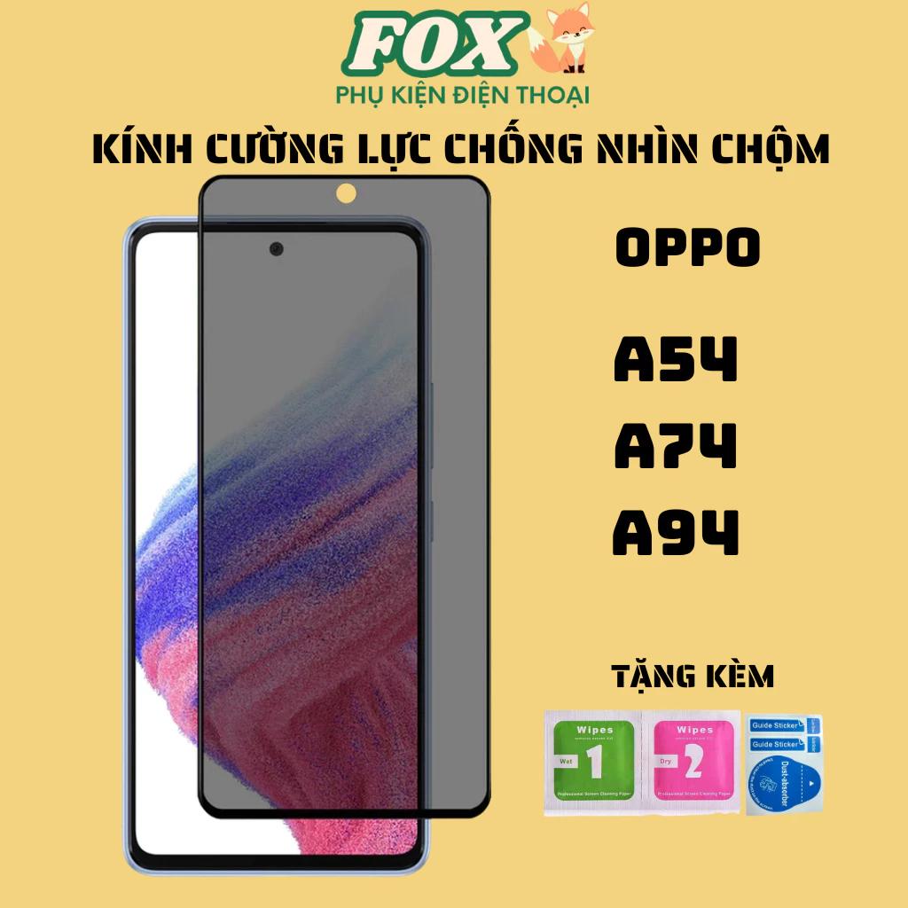 Kính cường lực chống nhìn trộm OPPO A54 A74(4G)(5G) A94