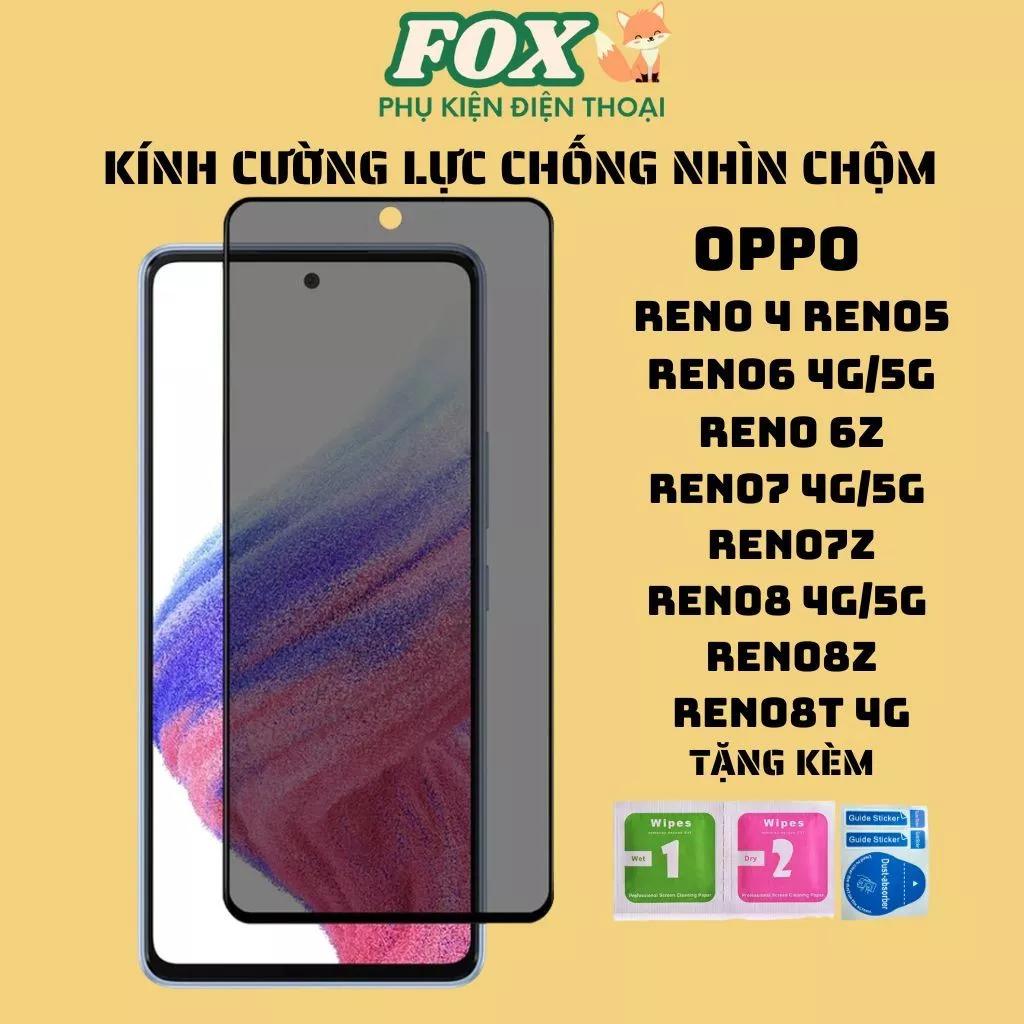 Kính cường lực chống nhìn trộm OPPO reno4/5/6/7/8z 4g/5g reno8t 4g