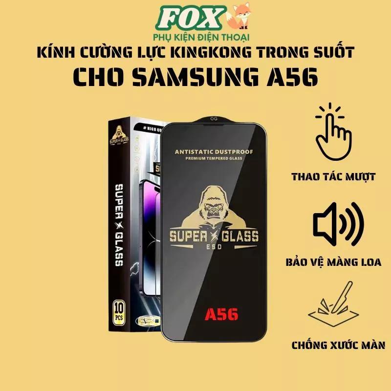 Kính cường lực Samsung A56 Kingkong siêu mượt hạn chế bám vân tay