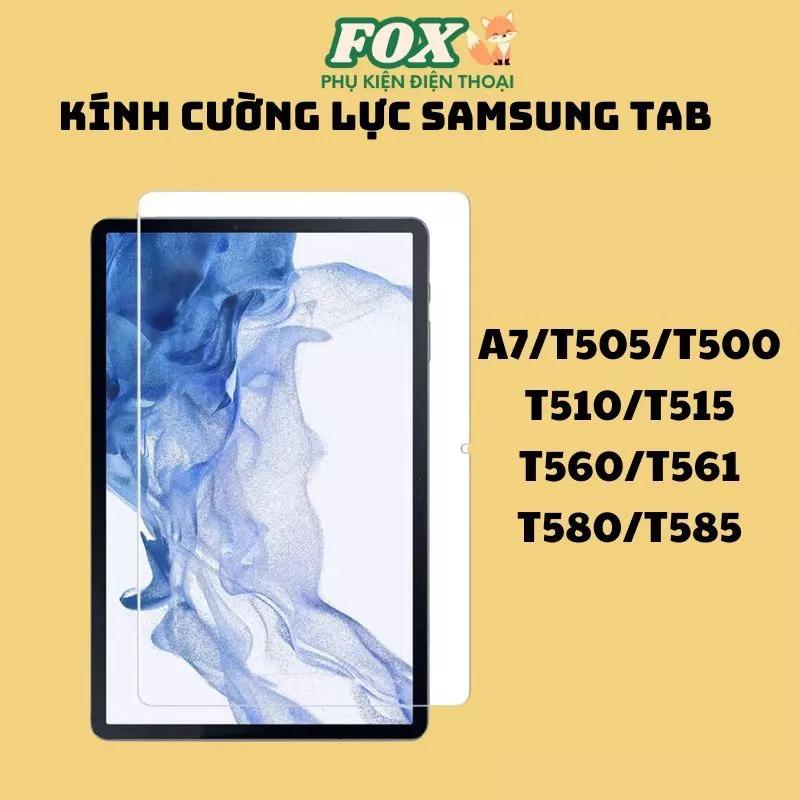 Kính cường lực Samsung Galaxy Tab A7/T500/T505 T510/T515 T560/T561 T580/T585
