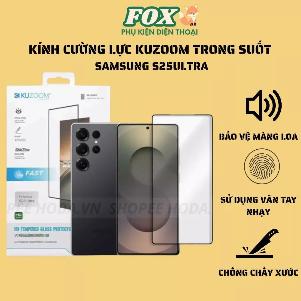 Kính Cường Lực Trong Suốt Kuzoom Vân Tay Cảm Ứng Siêu Nhạy Cho Samsung S25 Ultra