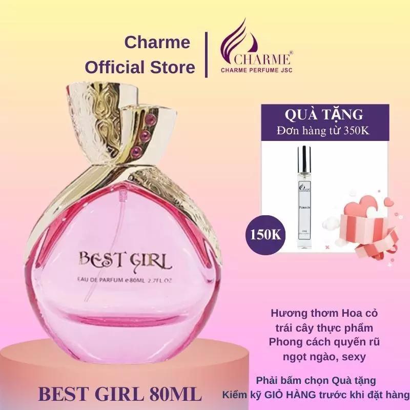 Nước hoa nữ Charme Best Girl 80ml quyến rũ ngọt ngào sexy