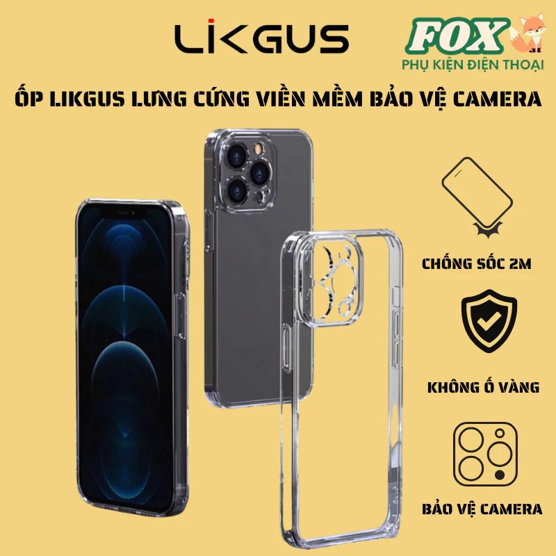 Ốp Likgus lưng trong chống ố vàng bảo vệ camera IPhone 16Promax 11 12 13 14 15 Xsm