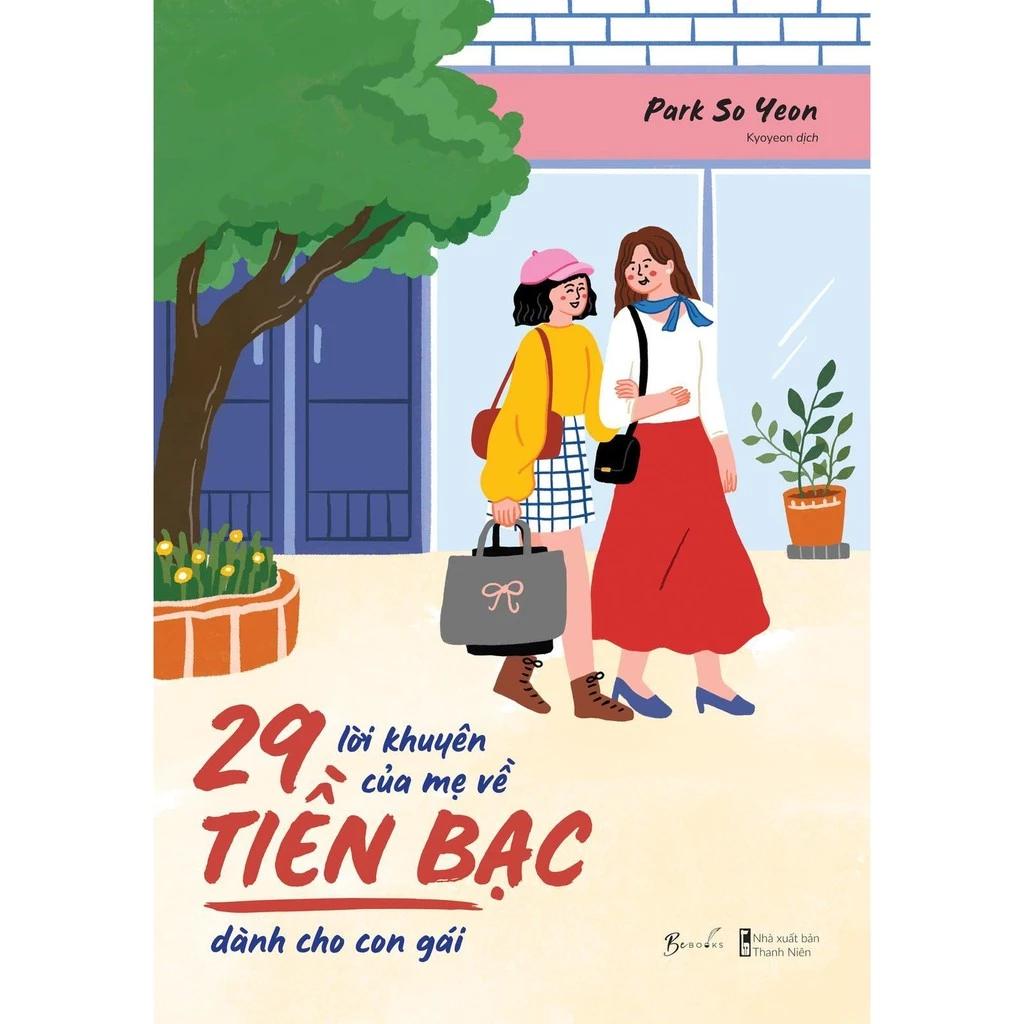 Sách 29 Lời Khuyên Của Mẹ Về Tiền Bạc Dành Cho Con Gái - Bản Quyền
