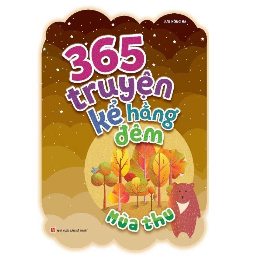 Sách 365 Truyện Kể Hằng Đêm - Mùa Thu (TB) - Bản Quyền