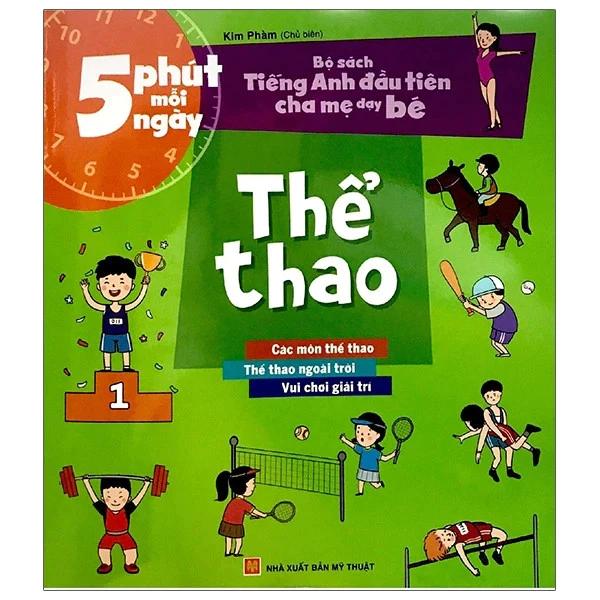 Sách 5 Phút Mỗi Ngày - Bộ Sách Tiếng Anh Đầu Tiên Cha Mẹ Dạy Bé - Thể Thao (Bản 2020) - Bản Quyền