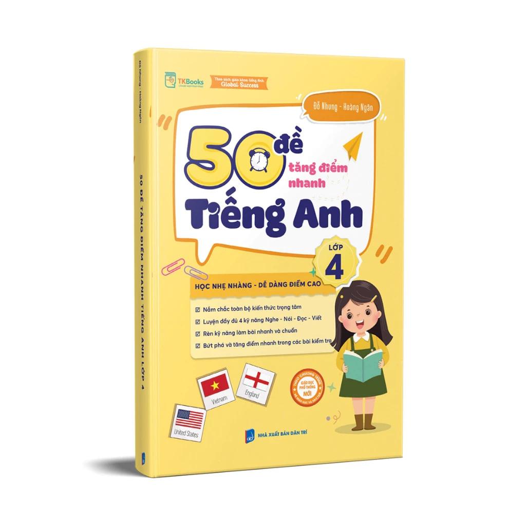 Sách 50 Đề tăng nhanh điểm Tiếng Anh lớp 4 - Bản Quyền