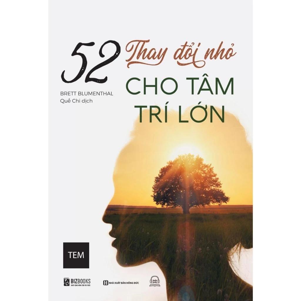 Sách 52 Thay Đổi Nhỏ Cho Tâm Trí Lớn - Bản Quyền
