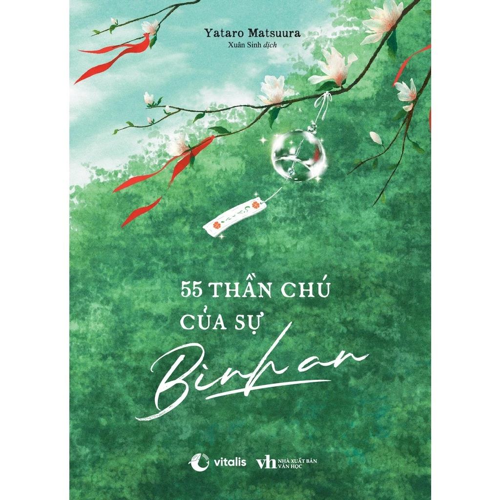 Sách 55 Thần Chú Của Sự Bình An - Bản Quyền