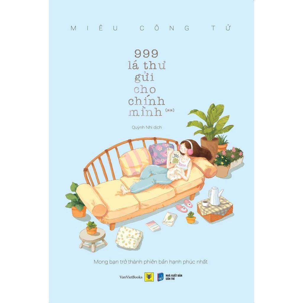 Sách 999 Lá Thư Gửi Cho Chính Mình (**) - Mong Bạn Trở Thành Phiên Bản Hạnh Phúc Nhất - Bản Quyền