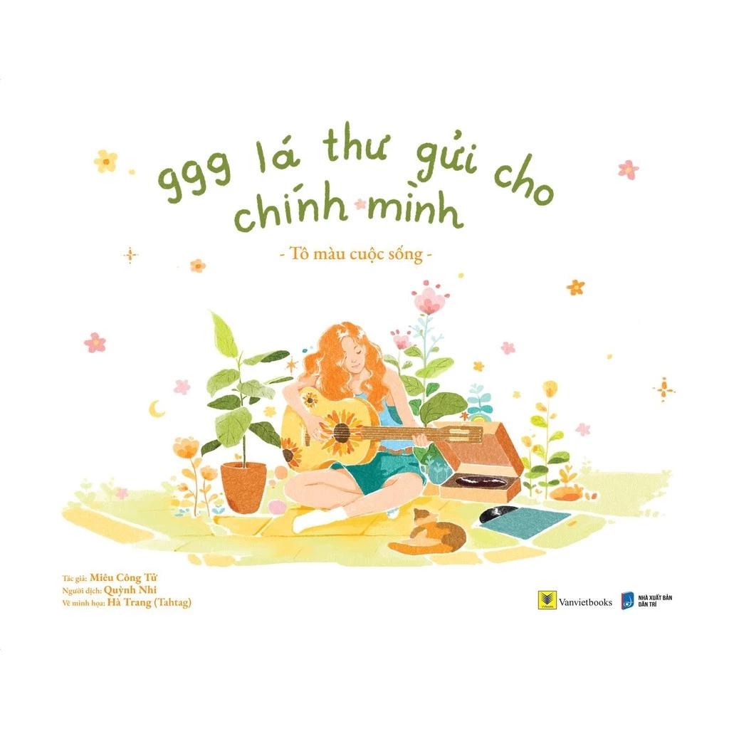 Sách 999 Lá Thư Gửi Cho Chính Mình - Tô Màu Cuộc Sống - Bản Quyền