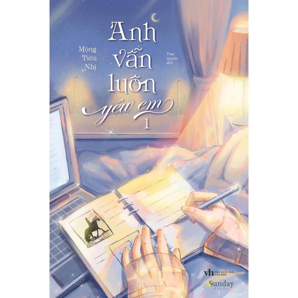Sách Anh Vẫn Luôn yêu Em - Tập 1 - Bản Quyền