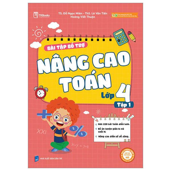 Sách Bài Tập Bổ Trợ Nâng Cao Toán Lớp 4 - Tập 1 - Bản Quyền