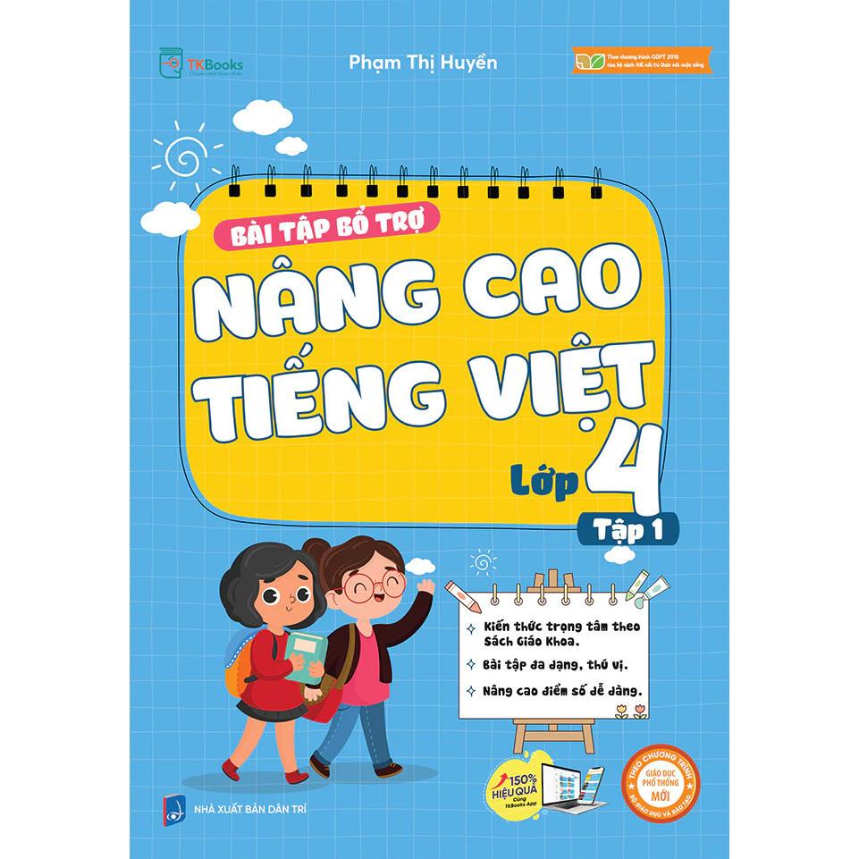 Sách Bài Tập Bộ Trợ Và Nâng Cao Tiếng Việt Lớp 4 (Tập 1+2) - Bản Quyền