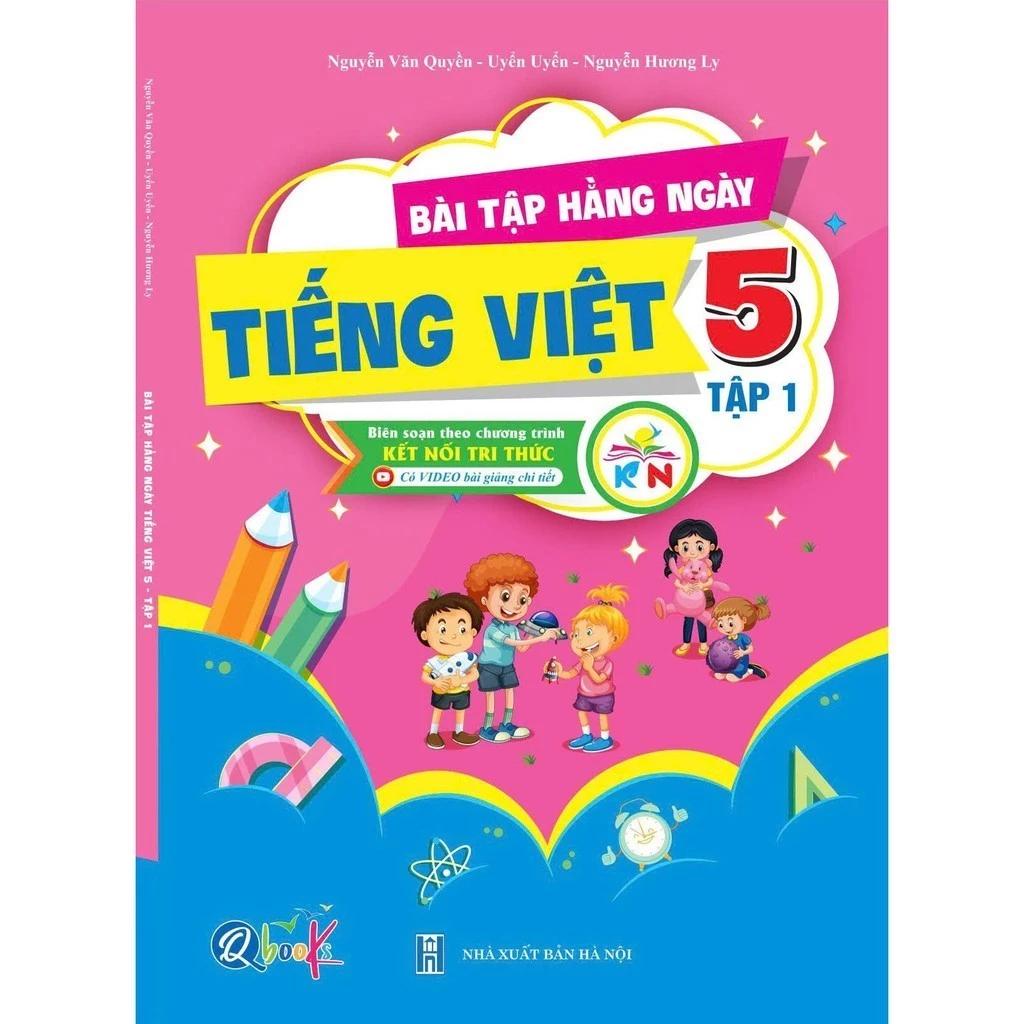 Sách Bài Tập Hằng Ngày TIẾNG VIỆT 5 - Tập 1 - Kết Nối Tri Thức - Bản Quyền