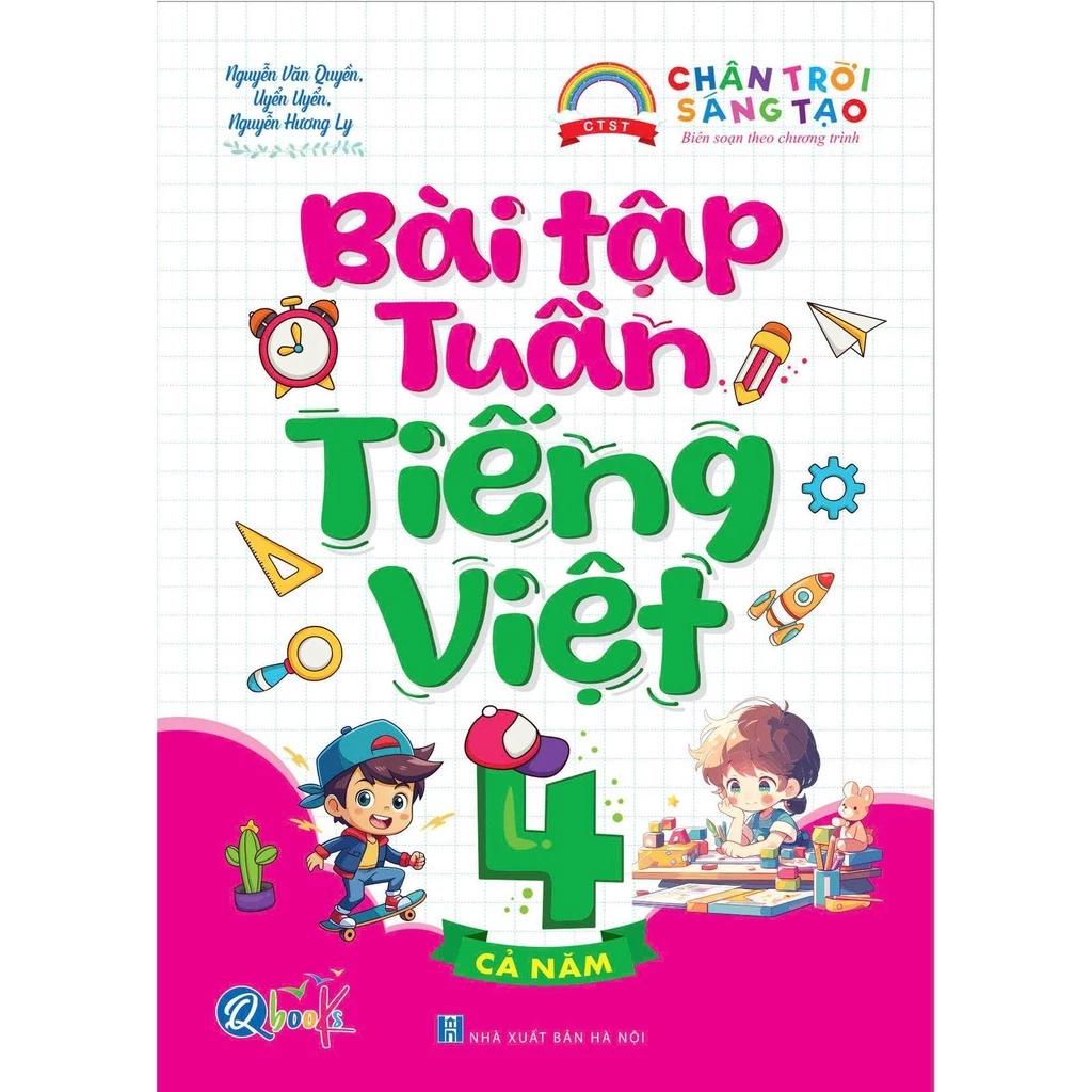 Sách Bài Tập Tuần Tiếng Việt Lớp 4 - Cả Năm - Chân Trời Sáng Tạo - Bản Quyền