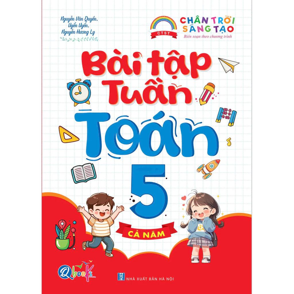 Sách Bài Tập Tuần TOÁN 5 (Cả Năm) - Chân Trời Sáng Tạo - Bản Quyền