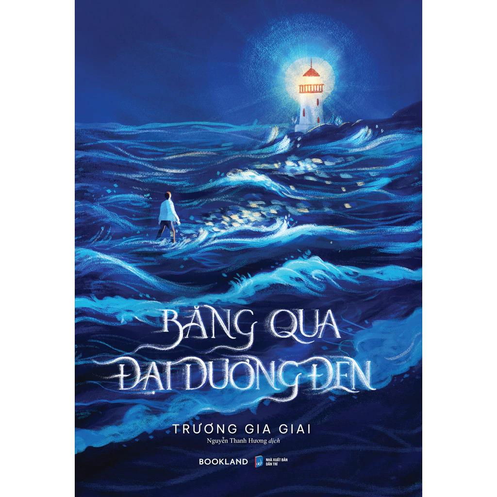 Sách Băng Qua Đại Dương Đen - Bản Quyền