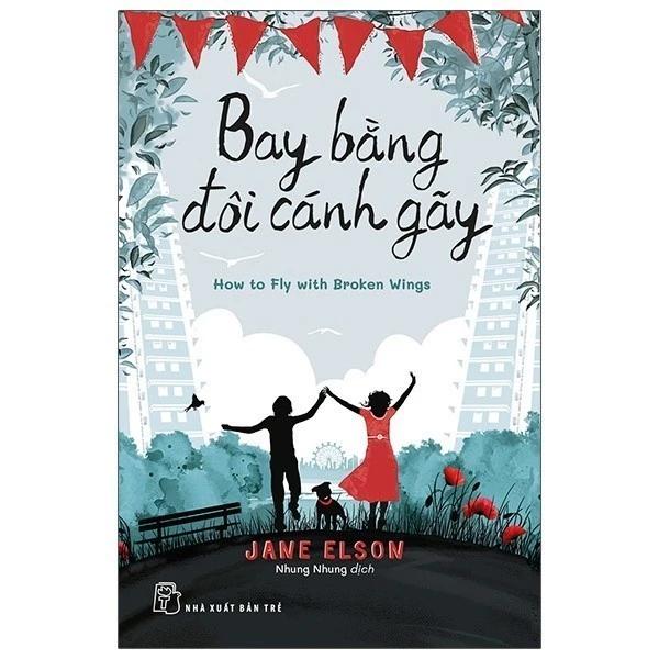 Sách Bay Bằng Đôi Cánh Gãy - How To Fly With Broken Wings - Bản Quyền