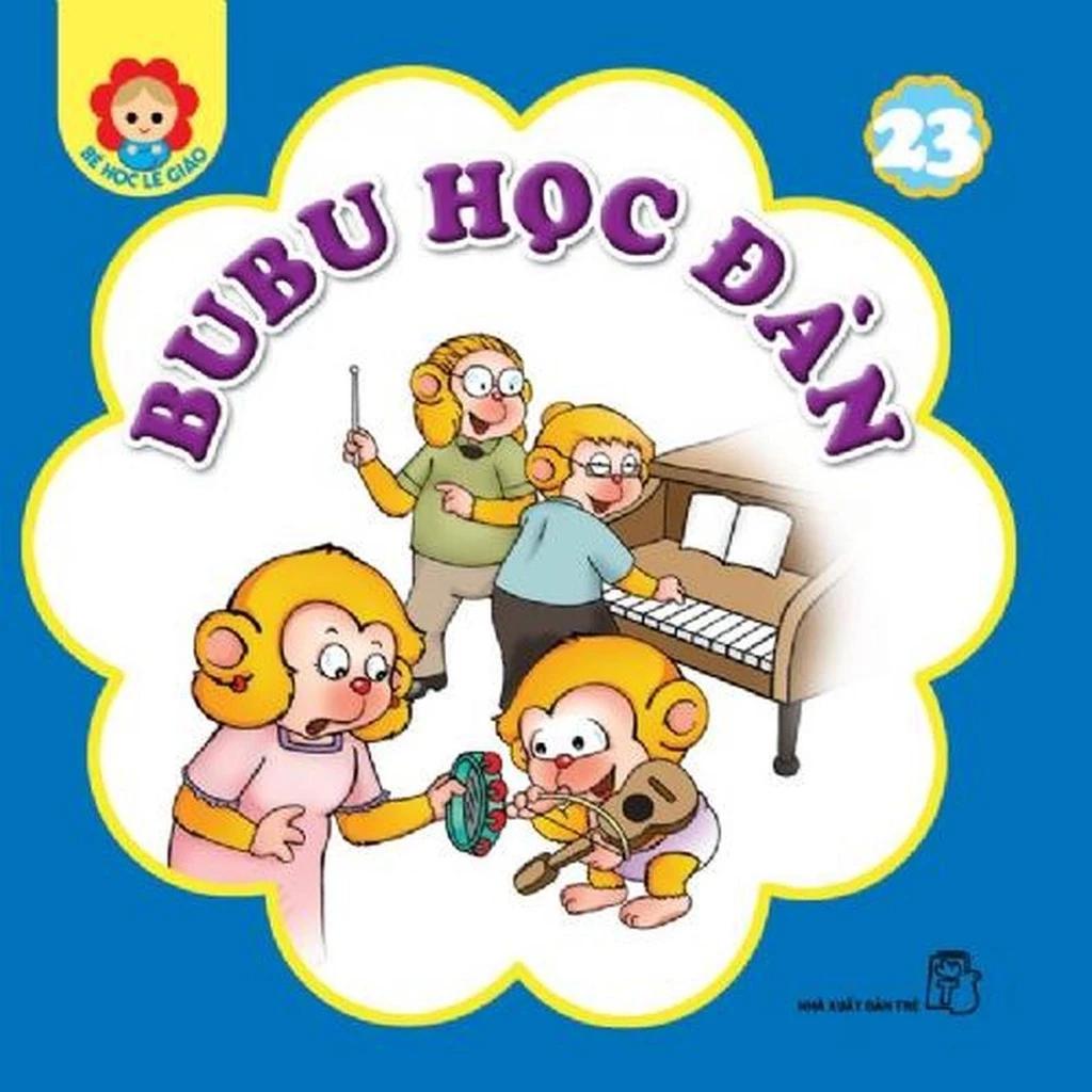 Sách Bé Học Lễ Giáo - Bubu 23: Học Đàn - Bản Quyền