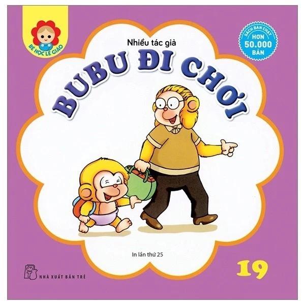 Sách Bé Học Lễ Giáo - Bubu Tập 19: Đi Chơi (Tái Bản 2023) - Bản Quyền