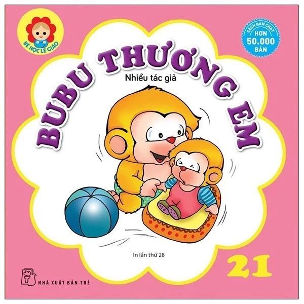 Sách Bé Học Lễ Giáo - Bubu Tập 21: Thương Em (Tái Bản 2022) - Bản Quyền
