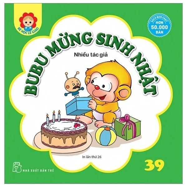 Sách Bé Học Lễ Giáo - Bubu Tập 39: Mừng Sinh Nhật (Tái Bản 2023) - Bản Quyền