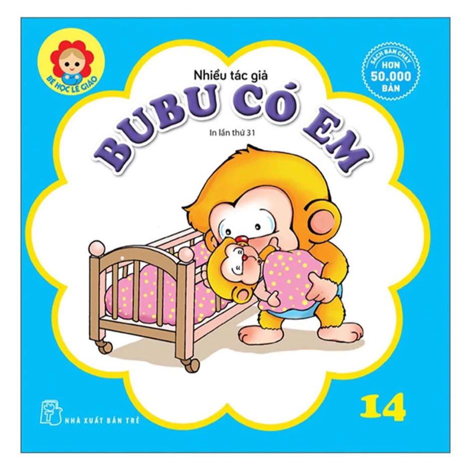 Sách Bé học lễ giáo - Tập 14: Bubu có em (Tái bản 2022) - Bản Quyền