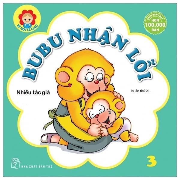 Sách Bé Học Lễ Giáo - Tập 3 - BuBu Nhận Lỗi - Bản Quyền