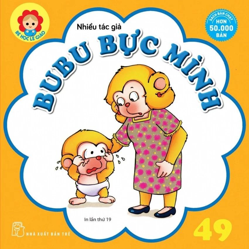Sách Bé Học Lễ Giáo-Tập 49: BuBu Bực Mình (Tái bản 2022) - Bản Quyền
