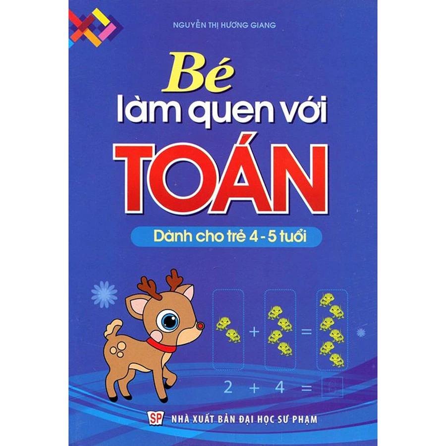 Sách Bé Làm Quen Với Toán (Dành Cho Trẻ 4 - 5 Tuổi) - Minh Long Books - Bản Quyền