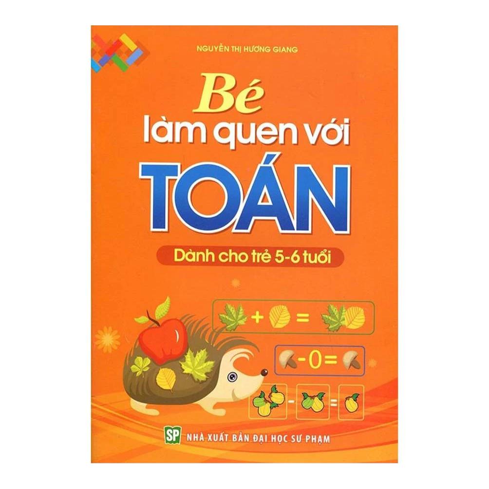 Sách Bé Làm Quen Với Toán - Dành Cho Trẻ 5 - 6 Tuổi - Minh Long Books - Bản Quyền