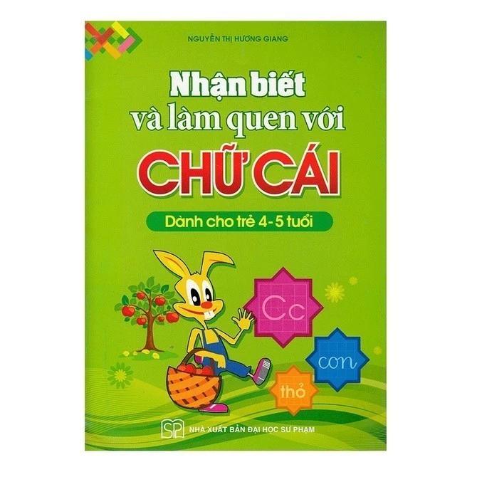 Sách Bé nhận biết và làm quen với Chữ cái (4-5 tuổi) - Bản Quyền