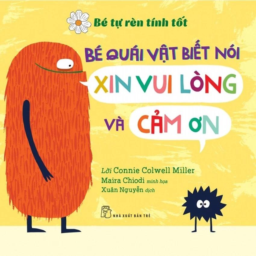 Sách Bé quái vật biết nói "xin vui lòng" và "cảm ơn" (Bé Tự Rèn Tính Tốt) - Bản Quyền