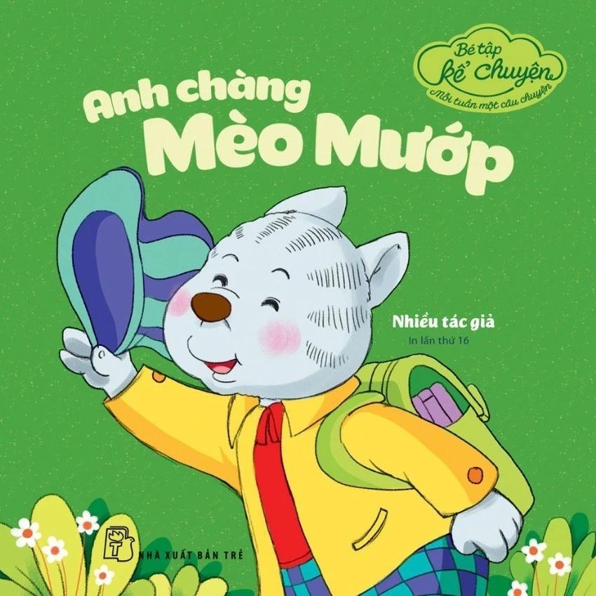 Sách Bé Tập Kể Chuyện. Anh Chàng Mèo Mướp (Tái bản 2022) - Bản Quyền