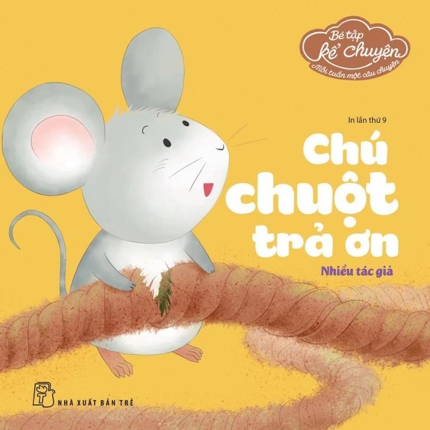 Sách Bé Tập Kể Chuyện: Chú Chuột Trả Ơn (Tái bản 2022) - Bản Quyền