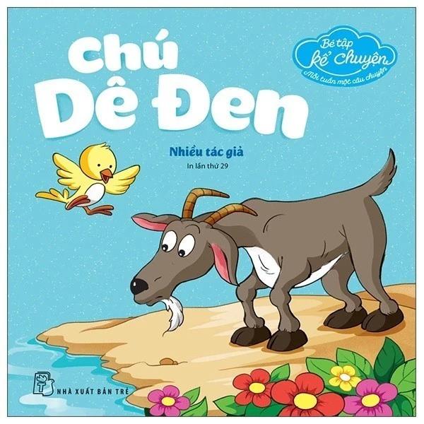 Sách Bé Tập Kể Chuyện - Chú Dê Đen (Tái Bản 2022) - Bản Quyền